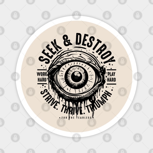 Seek & Destroy Magnet by artslaves